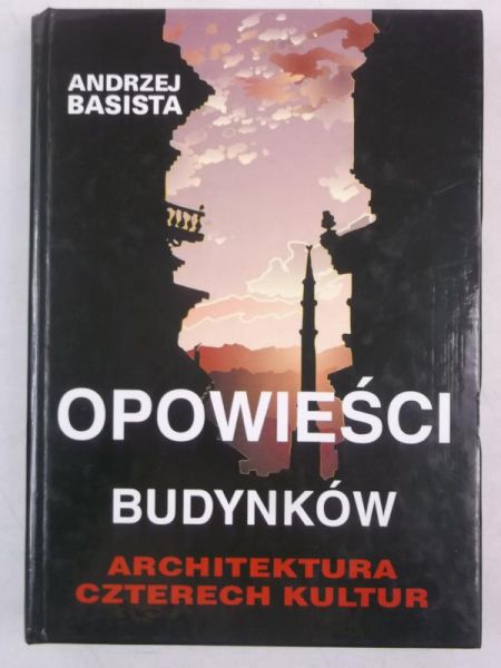 Basista Andrzej - Opowieści budynków