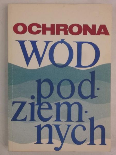 Kleczkowski Antoni - Ochrona wód podziemnych