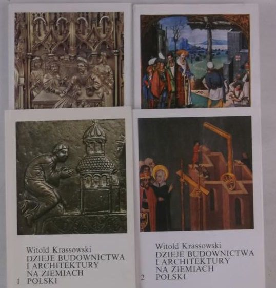 Krassowski Witold - Dzieje budownictwa i architektury na ziemiach Polski, Tom I-IV