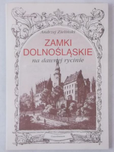 Zamki Dolnośląskie na dawnej rycinie
