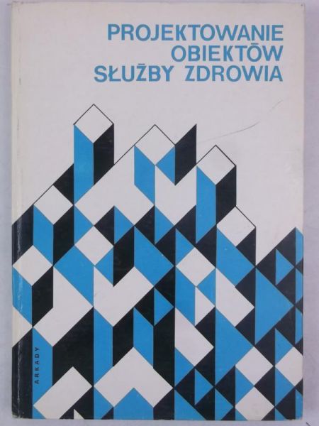 Projektowanie obiektów służby zdrowia
