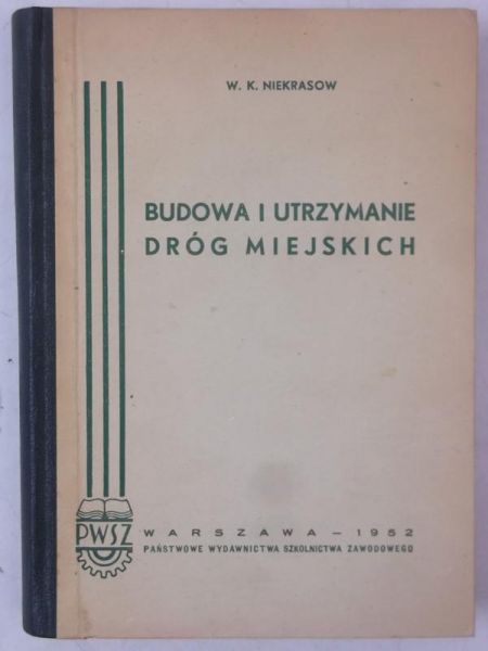 Niekrasow W. K. - Budowa i utrzymanie dróg miejskich