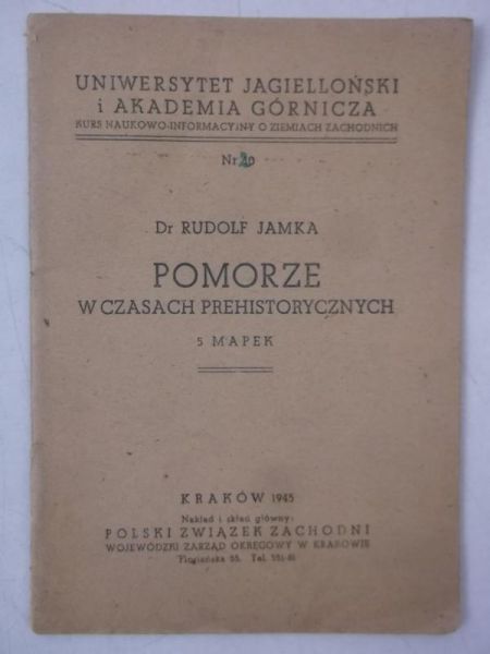 Pomorze w czasach prehistorycznych, 1945 r.