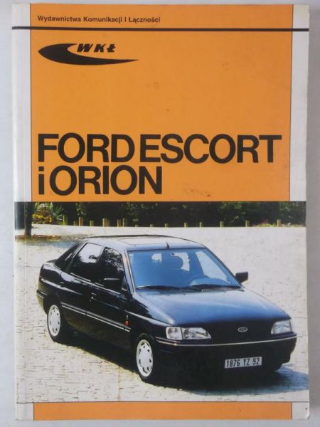 Wiśniewski Krzysztof (red.) - Ford Escort i Orion