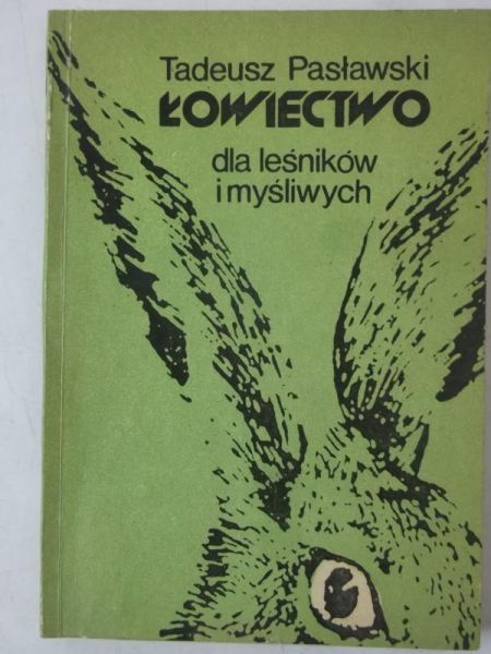 Łowiectwo dla leśników i myśliwych