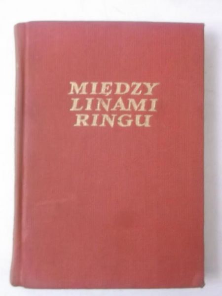 Chychła Zygmunt - Między linami ringu,  MINIATURA