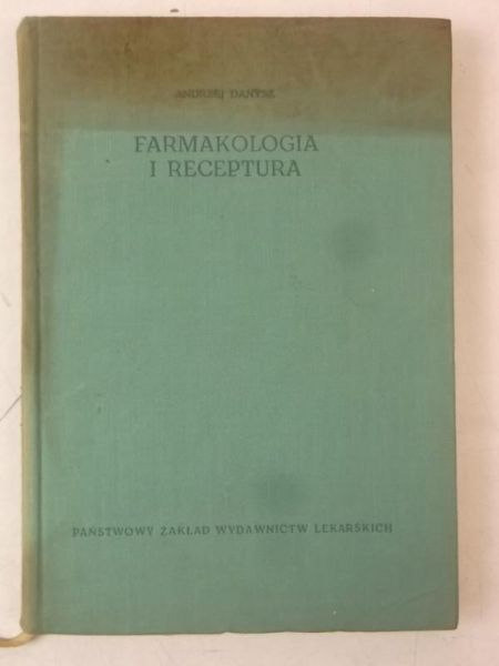 Danysz Andrzej - Farmakologia i receptura