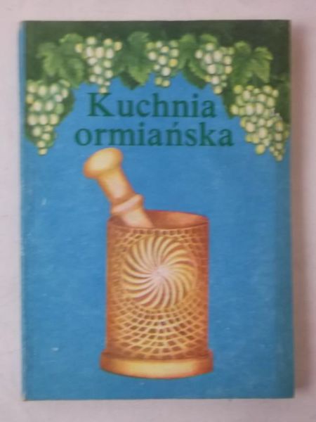 Agulan S. Ł. - Kuchnia ormiańska