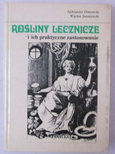 Rośliny lecznicze i ich praktyczne zastosowanie