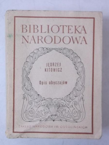 Kitowicz Jędrzej - Opis obyczajów, BN