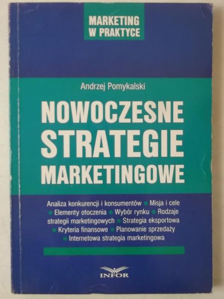 Pomykalski Andrzej - Nowoczesne strategie marketingowe