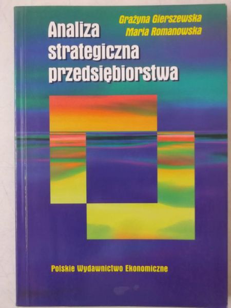 Romanowska Maria - Analiza strategiczna przedsiębiorstwa