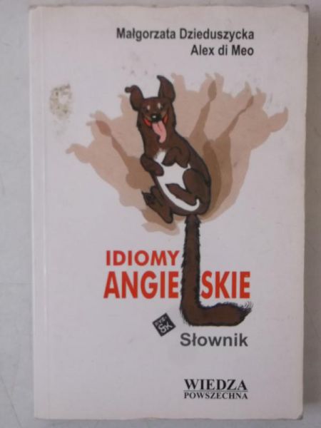 Dzieduszycka Małgorzata - Idiomy angielskie