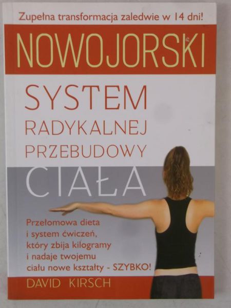 Kirsch David - Nowojorski system radykalnej przebudowy ciała