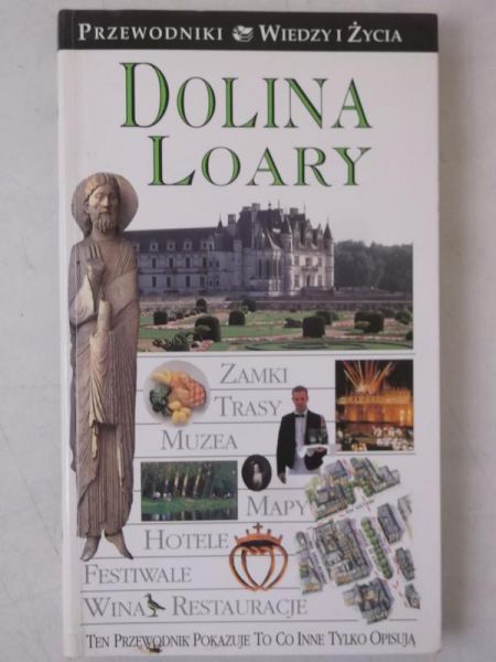 Dolina Loary. Przewodniki Wiedzy i Życia