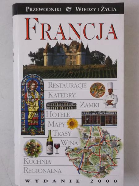 Francja. Przewodniki Wiedzy i Życia