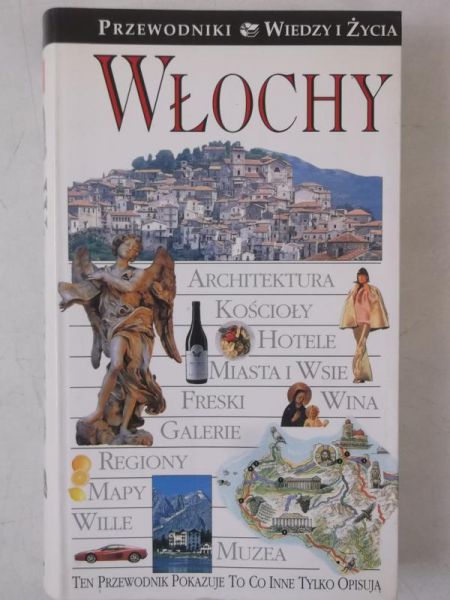 Włochy. Przewodniki Wiedzy i Życia