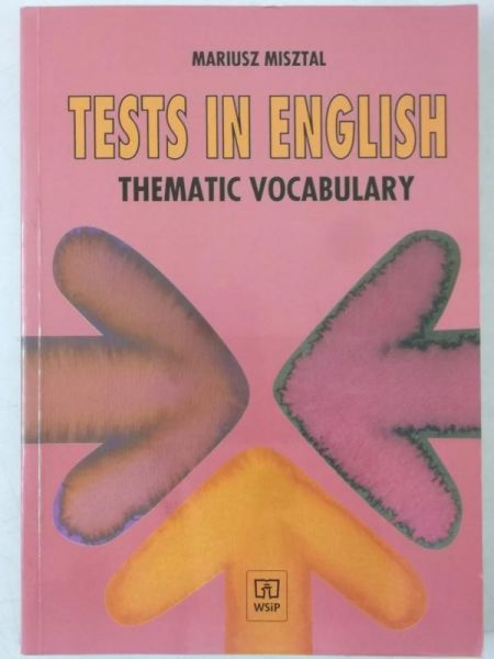 Misztal Mariusz - Tests in English. Thematic Vocabulary