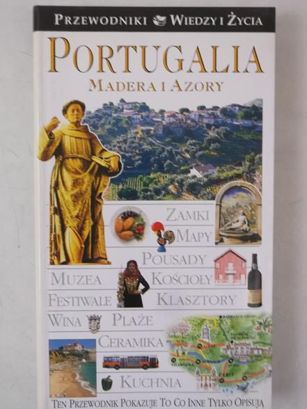 Portugalia. Przewodniki Wiedzy i Życia