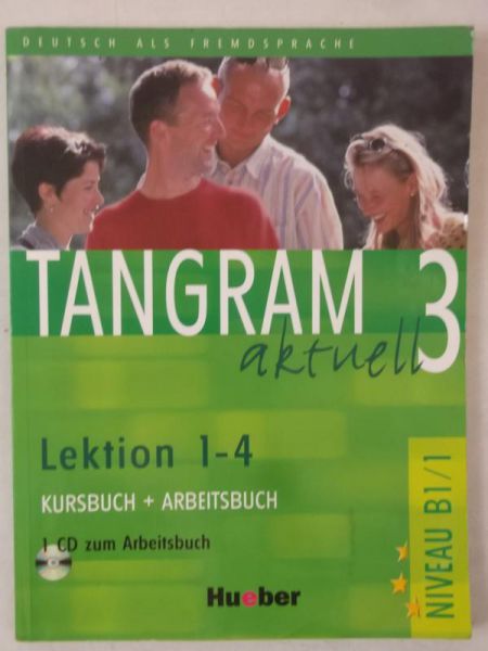Dallapiazza Rosa-Maria - Tangram aktuell 3 Lektion 1-4. Kursbuch + Arbeitsbuch