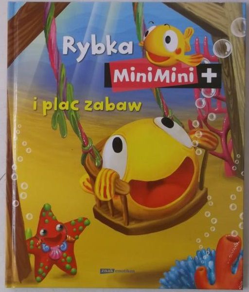Nowak Katarzyna (il.) - Rybka MiniMini i plac zabaw