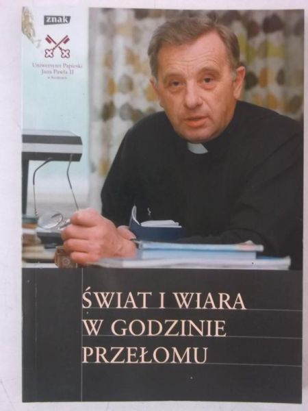 Świat i wiara w godzinie przełomu