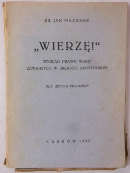 Mazanek Jan - Wierzę, 1945 r.