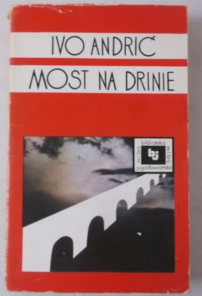 Andrić  - Most na Drinie