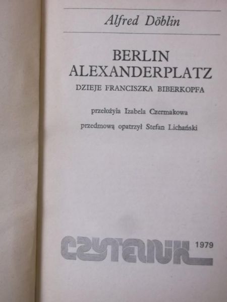 Doblin Alfred - Berlin Alexanderplatz. Dzieje Franciszka Biberkopfa