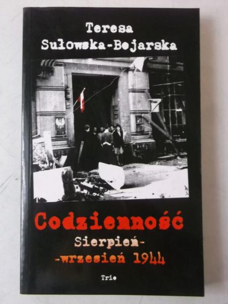 Codzienność. Sierpień  wrzesień 1944