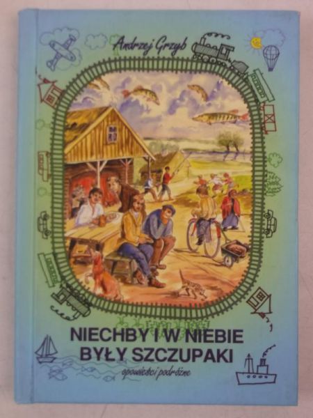 Niechby i w niebie były szczupaki
