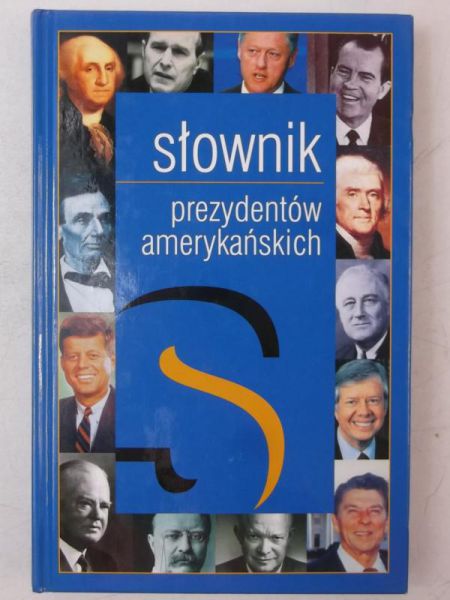 Kiwerska Jadwiga - Słownik prezydentów amerykańskich