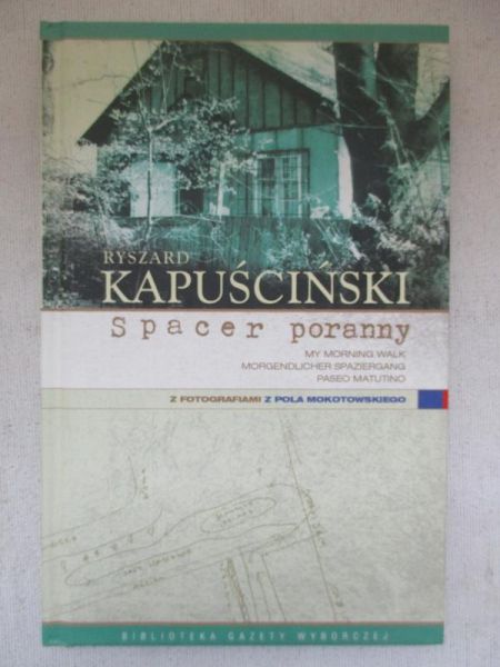 Kapuściński Ryszard - Spacer poranny