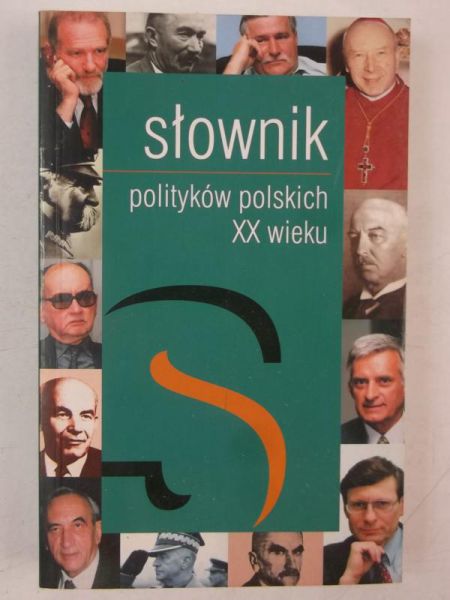 Słownik polityków polskich XX wieku