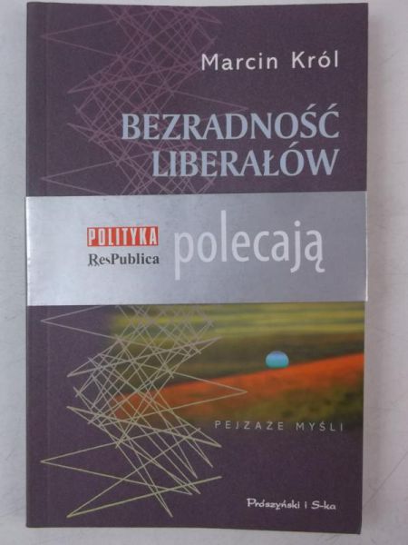 Król Marcin - Bezradność liberałów