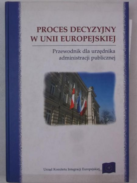 Procesy decyzyjne w Unii Europejskiej + płyta CD