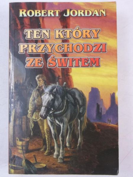 Jordan Robert - Ten który przychodzi ze świtem