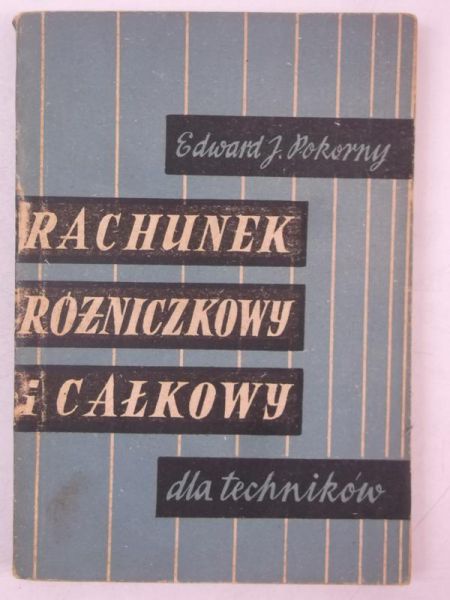 Rachunek różniczkowy i całkowy dla techników