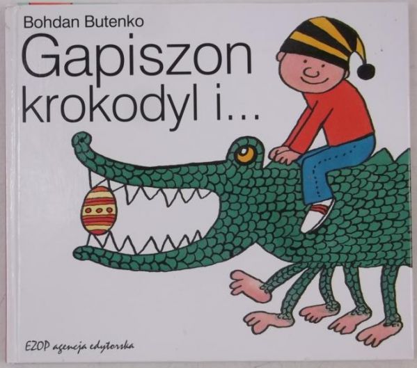 Butenko Bohdan - Gapiszon, krokodyl i…