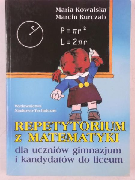Repetytorium z matematyki dla uczniów gimnazjum i kandydatów do liceum