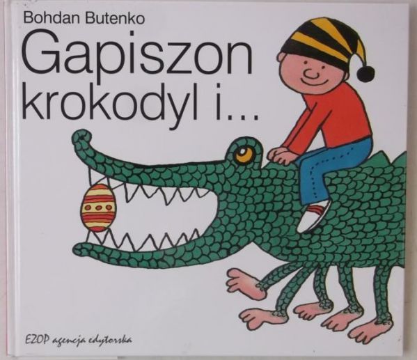 Butenko Bohdan - Gapiszon, krokodyl i…