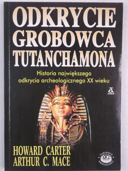 Howard - Odkrycie grobowca Tutanchamona