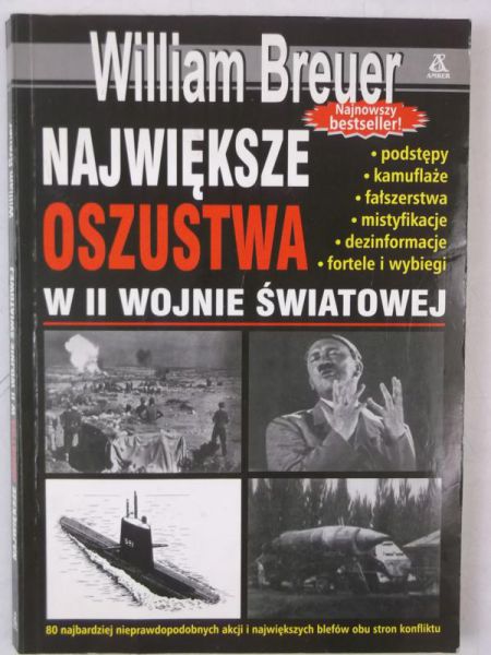 Breuer William - Największe oszustwa w II wojnie światowej