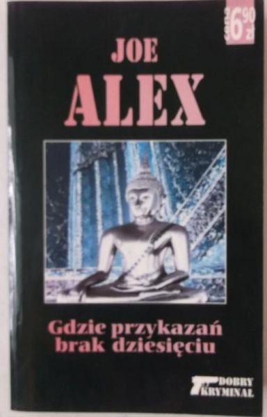Alex Joe - Gdzie przykazań brak dziesięciu
