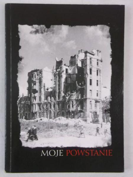 Moje powstanie
