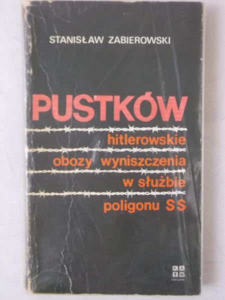 Pustków, hitlerowskie obozy wyniszczenia w służbie poligonu SS