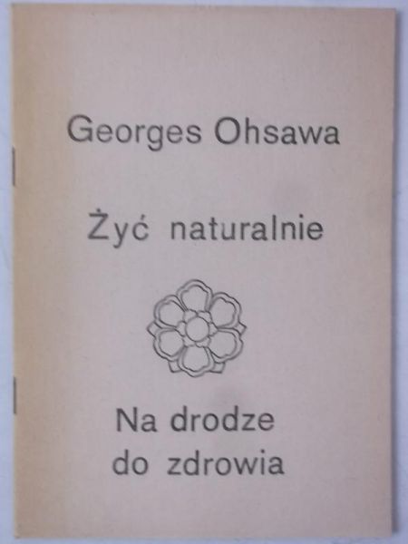 Żyć naturalnie, na drodze do zdrowia