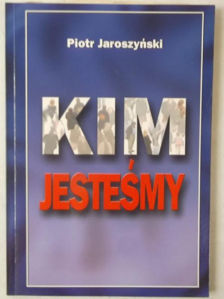 Kim jesteśmy