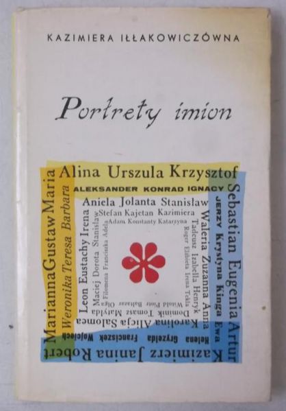 Iłłakowiczówna Kazimiera - Portrety imion