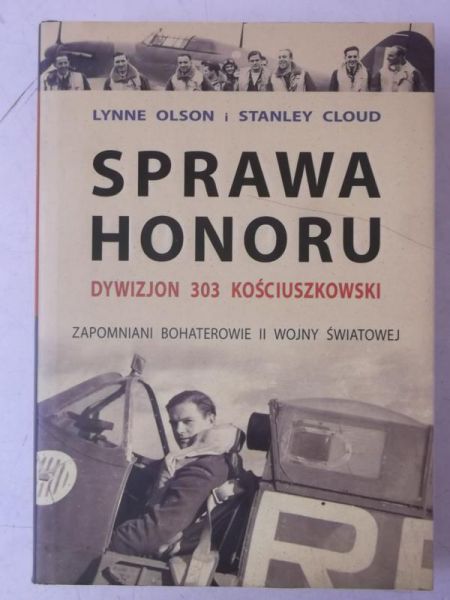 Sprawa Honoru. Dywizjon 303 Kościuszkowski